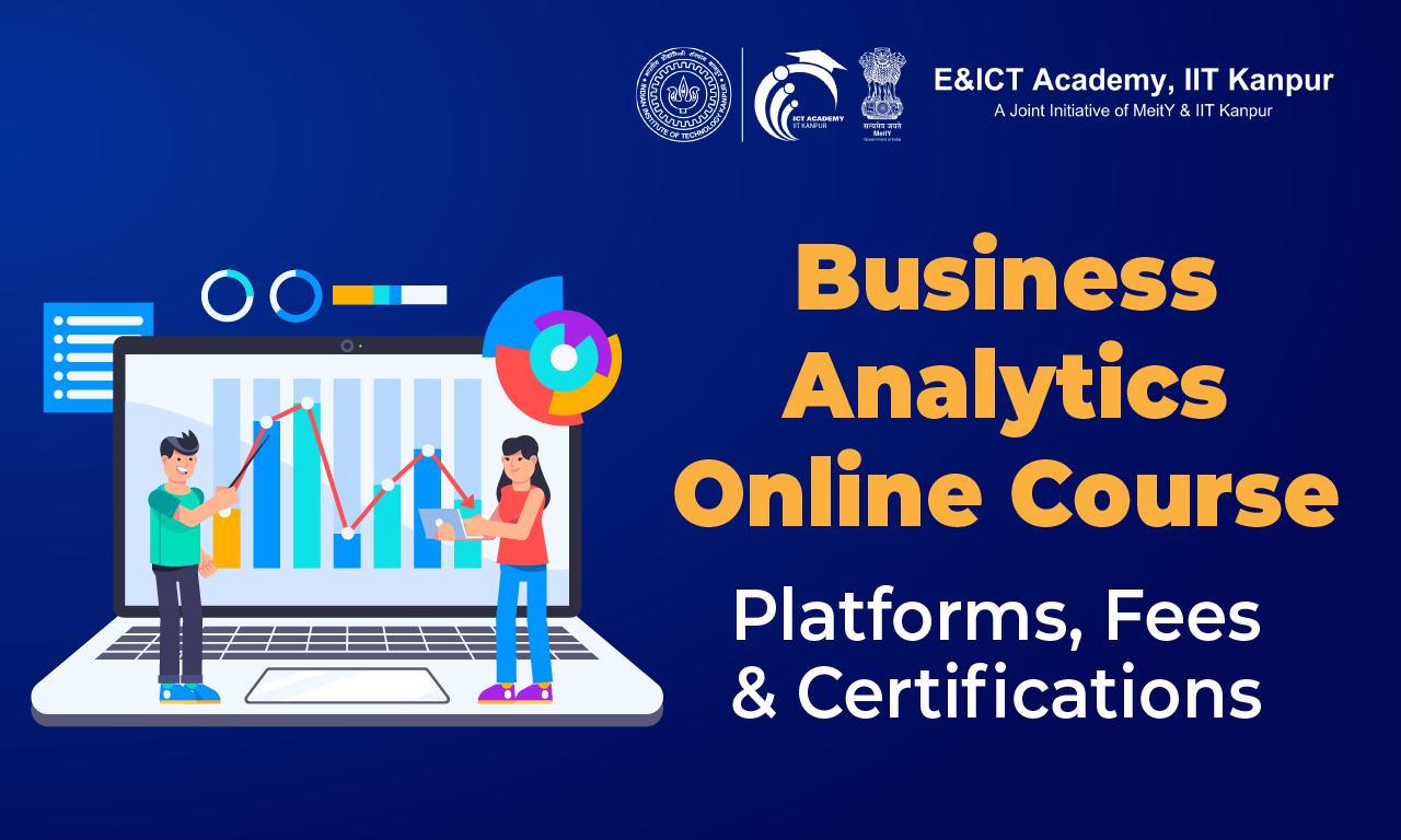 Business Analytics Online Course: Best Platforms, Fees, Certifications & Learning Path